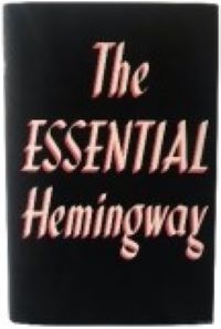 Cover of The Essential Hemingway